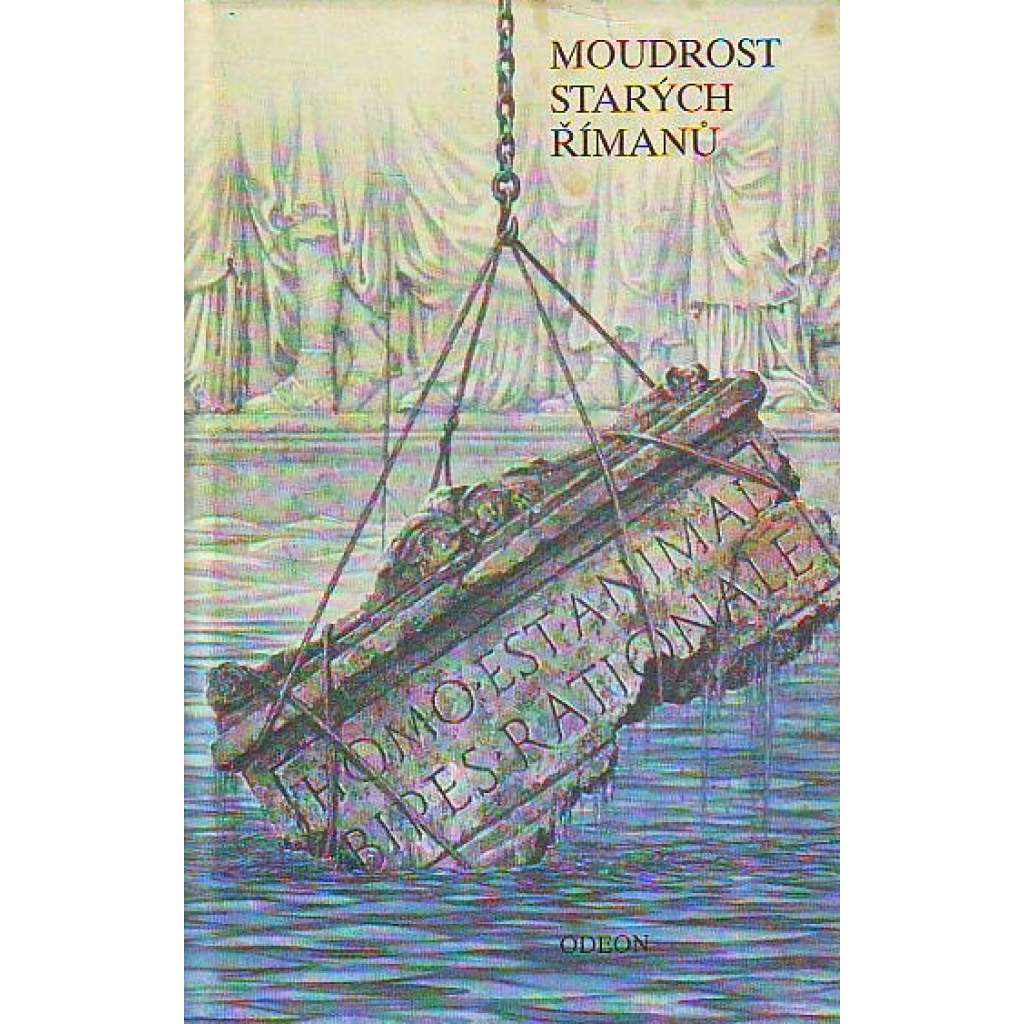 MOUDROST STARÝCH ŘÍMANŮ